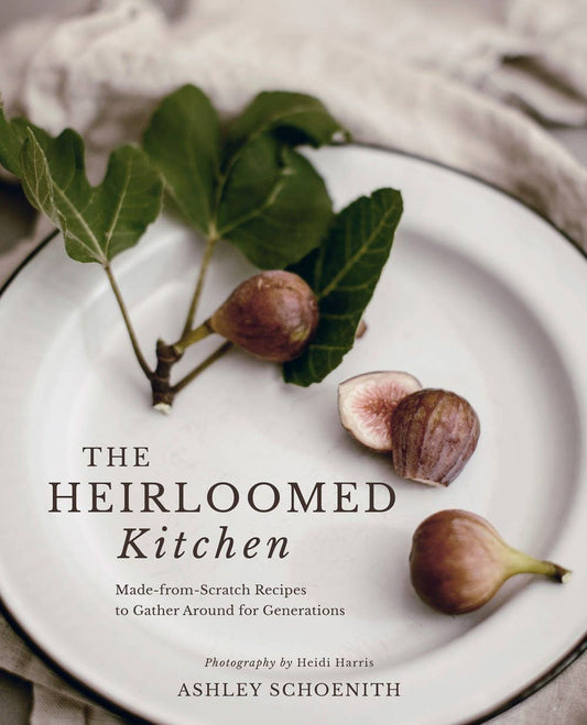 Heirloomed Kitchen Cook Book